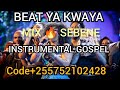 Beat Ya Kwaya Mix Sebene Nina Kushukru 