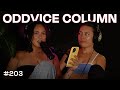 Breaking Girl Code, a Cheating Husband, &amp; Bad Friends (Oddvice Column) | Oddvice #203