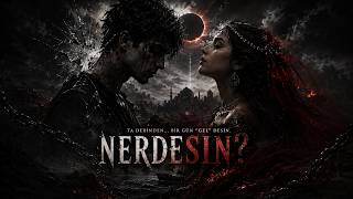 Nerdesin I Yeni Nesil Türkçe Dark Fantezi Arabesk Rap