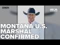 Gianforte says Brian Gootkin confirmed as Montana U.S. Marshal