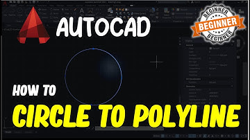 AutoCAD How To Circle To Polyline