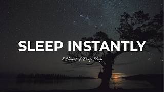 Fall Asleep in Minutes (No Ads) Deep Sleep Music for Insomnia, Relaxation & Stress Relief | 8 Hours