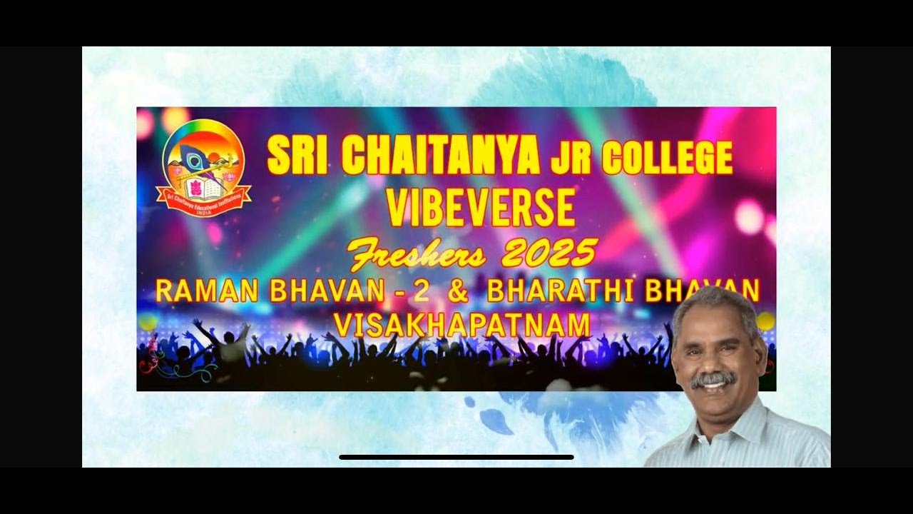 SRI CHAITANYA JUNIOR COLLEGE VIBEBERSE | FRESHERS 2025| RAMAN BHAVAN -2 AND BHARATHI BHAVAN, VIZAG