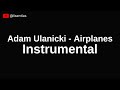 Adam ulanicki  airplanes  instrumental