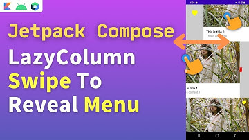 compose lazycolumn swipe to reveal menu | lazycolumn swipe to reveal menu | lazycolumn swipeable