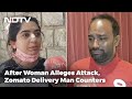 What Bengaluru Woman, Zomato Agent Told NDTV: "He Pushed The Door" vs "She Threw Shoes"