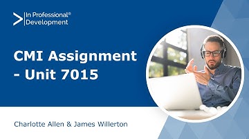 CMI Assignment Unit 7015