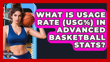 What Is Usage Rate (USG%) In Advanced Basketball Stats? - Basketball Stats Central