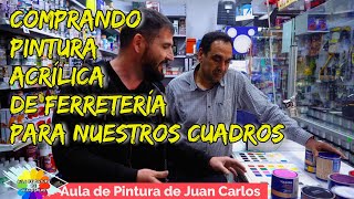 COMPRANDO PINTURA ACRILICA EN LA FERRETERIA PARA NUESTROS CUADROS 👍