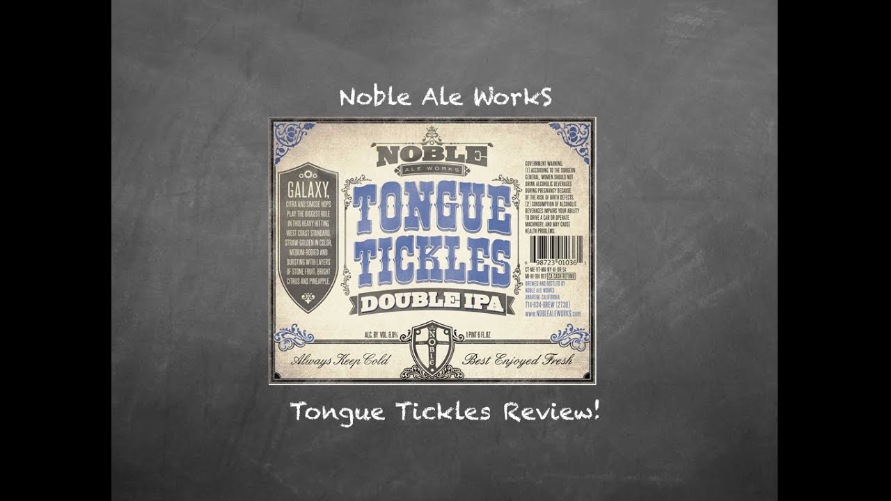 Noble Ale Works Tongue Tickles Review!
