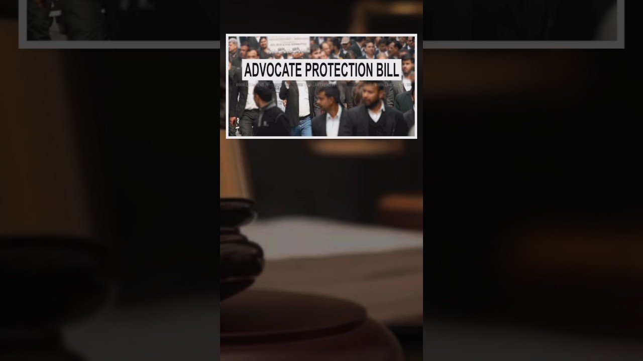 क्या है Advocate Protection Bill?? 