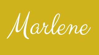 Learn how to Sign the Name Marlene Stylishly in Cursive Writing