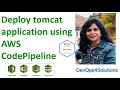 Deploy a tomcat application using AWS CodePipeline | AWS Pipeline Tutorial for Beginners