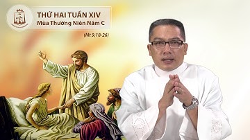 Lời Chúa - Thứ Hai Tuần XIV Thường Niên C - 08/07/2019
