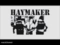 Haymaker   rocking in the free world