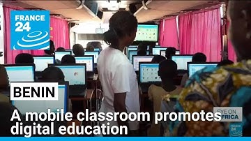 A mobile classroom promoting digital education travels across Benin • FRANCE 24 English