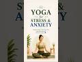🌿 Yoga for Stress &amp; Anxiety 💙 #yoga  #StressRelief #AnxietyRelief #Mindfulness #yogateacher