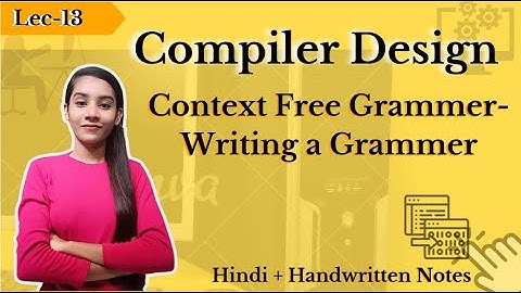 Context Free Grammar in Compiler Design