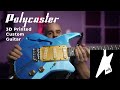 I MADE A 3D PRINTED CUSTOM GUITAR - The Polycaster