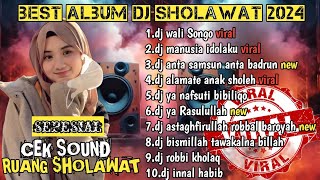 BEST ALBUM KOMPILASI DJ SHOLAWAT VIRAL 2024 FULL ALBUM_DJ WALI SONGO_DJ MANUSIA IDOLAKU