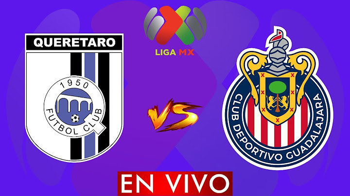 QUERETARO VS GUADALAJARA EN VIVO - LIGA BBVA MX APERTURA 2024 -  DONDE VER EN VIVO