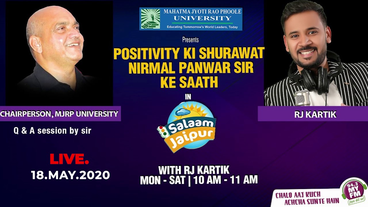 POSITIVITY KI SHURAWAT WITH MR NIRMAL PANWAR | MY FM 94.3 | 18 MAY 2020 | JAIPUR | RAJASTHAN