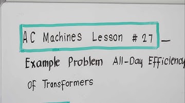 AC Machines Lesson #27 _ All-Day Efficiency Of Transformers@ProfDavidJDelosReyes