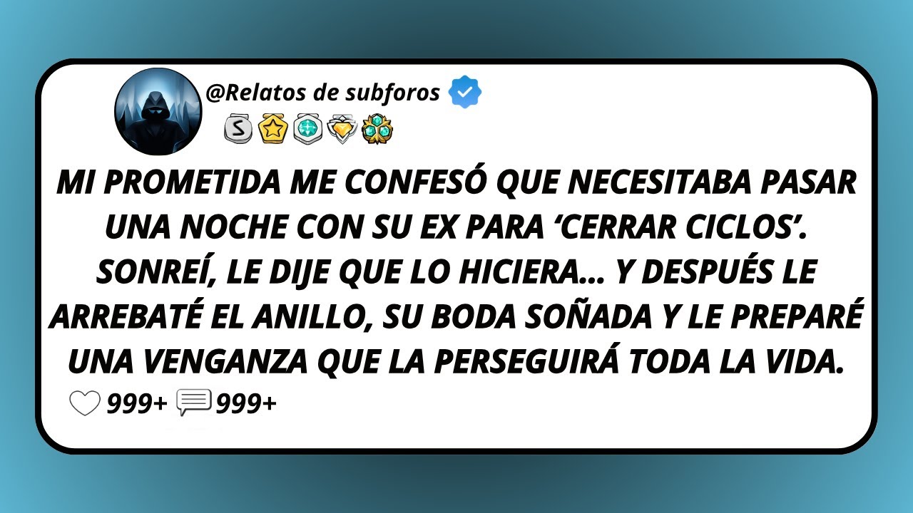 Mi Prometida Me Confesó Que Necesitaba Pasar Una Noche Con Su Ex Para ‘Cerrar Ciclos’. Sonreí, Le...