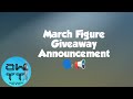 March Wrestling Figure Giveaway Announcement 