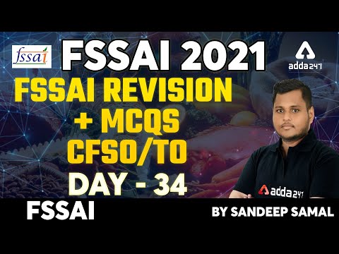 FSSAI Recruitment 2021 |FSSAI Revision + MCQs | Day - 34 | CFSO/TO By Sandeep Samal
