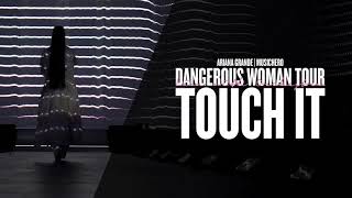 Ariana Grande - Touch It (Dangerous Woman Tour Orchestral Version)