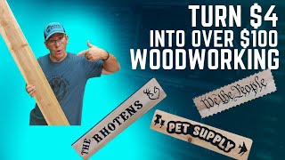 Simple DIY Ideas To Make You Money With Woodworking  -  Turn $4 Into Over $100 With These Easy Steps