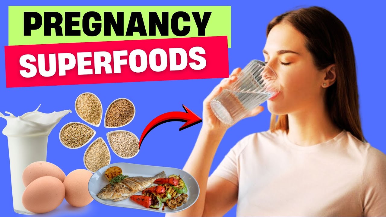 Top Foods to Eat During Pregnancy for A Healthy Baby - YouTube