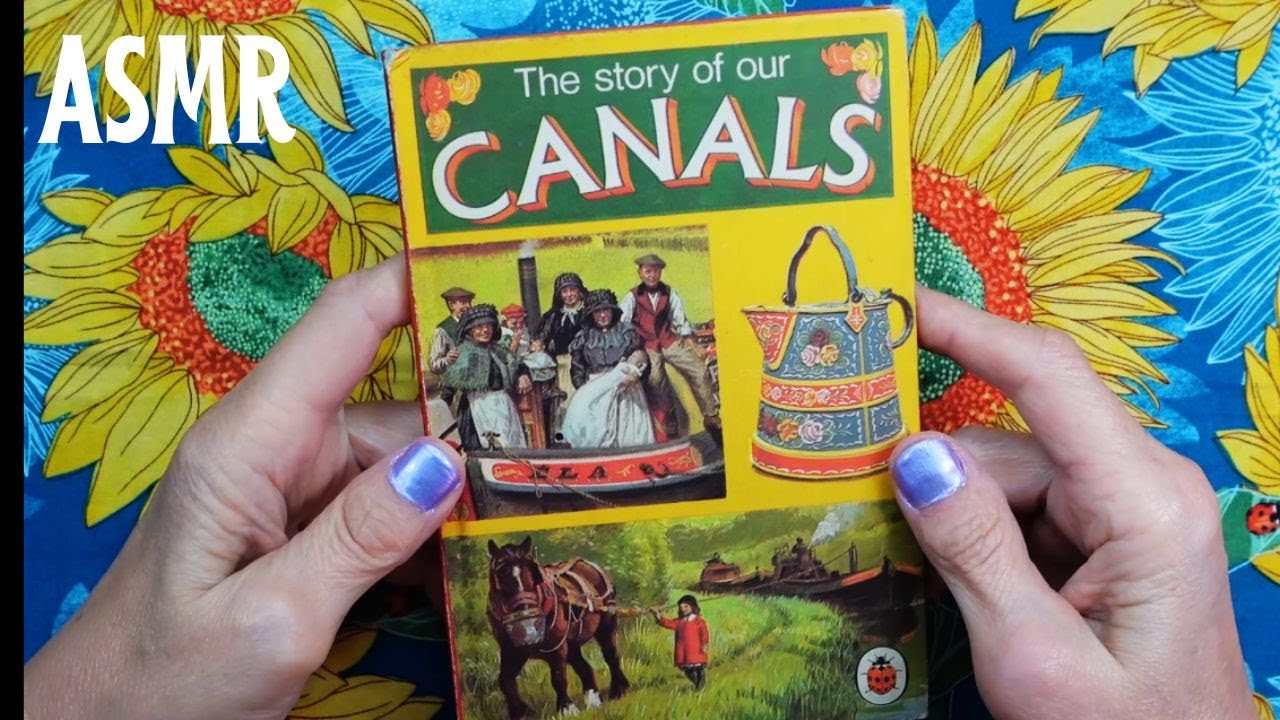 ASMR | Story of British Canals - Lovely Vintage Ladybird Book Whispered Reading!