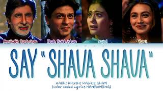 Shah Rukh, Kajol, Rani & Bachchan 'Say "Shava Shava" (Kabhi Khushi Kabhie Gham) (Color Coded Lyrics)