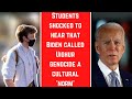 Students SHOCKED to hear that Biden called Uyghur genocide a cultural 'norm'