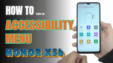 How to turn on Accessibility Menu on Honor X5b