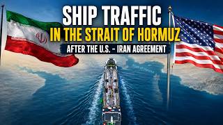 Ship Traffic in the Strait of Hormuz After the U.S. - Iran Agreement