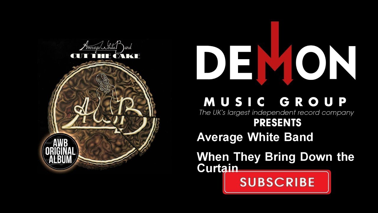 Average White Band When They Bring Down The Curtain
