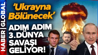 Adım Adım 3. Dünya Savaşı Geliyor! Fransa Rusya'ya Karşı Ukrayna Hamlesi Yapıyor!