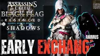 Day Early Exchange Assassins Creed Black Flag Resynced x Shadows