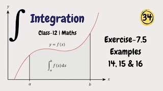 Class 12 Maths Chapter 7 Integrals Exercise 7.5 NCERT Solution Examples 14, 15 and 16