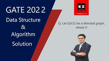 GATE 2022 | Let GV,E be a directed graph, where V = { 1 , 2 , 3 , 4 , 5 } | Data Structure