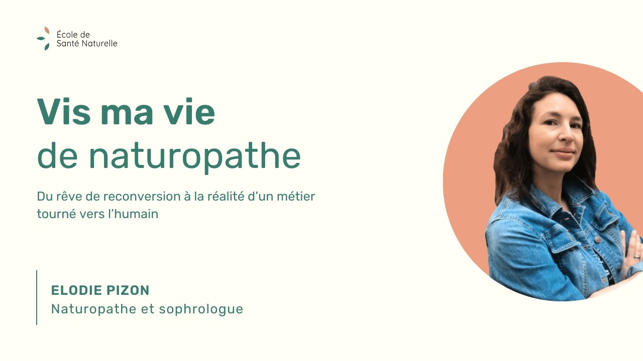 Vis ma vie de naturopathe