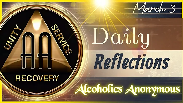OVERCOMING SELF-WILL | AA Daily Reflections – March 3