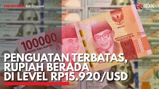 Penguatan Terbatas, Rupiah Berada di Level Rp15.920/USD | IDX CHANNEL