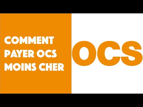 Comment payer OCS moins cher ?