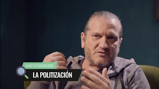 La Politización 🔍 Darío Sztajnszrajber en La Lupa Ep. 2