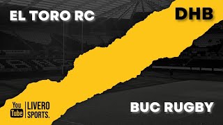 DHB 2025-2026 | El Toro R.C. vs B.U.C. Rugby