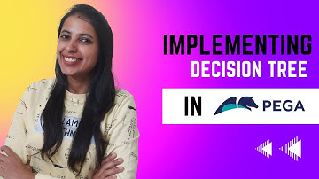 32. Implementing Decision Tree in PEGA || Do